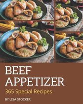 365 Special Beef Appetizer Recipes