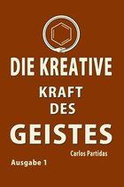 Die Kreative Kraft Des Geistes