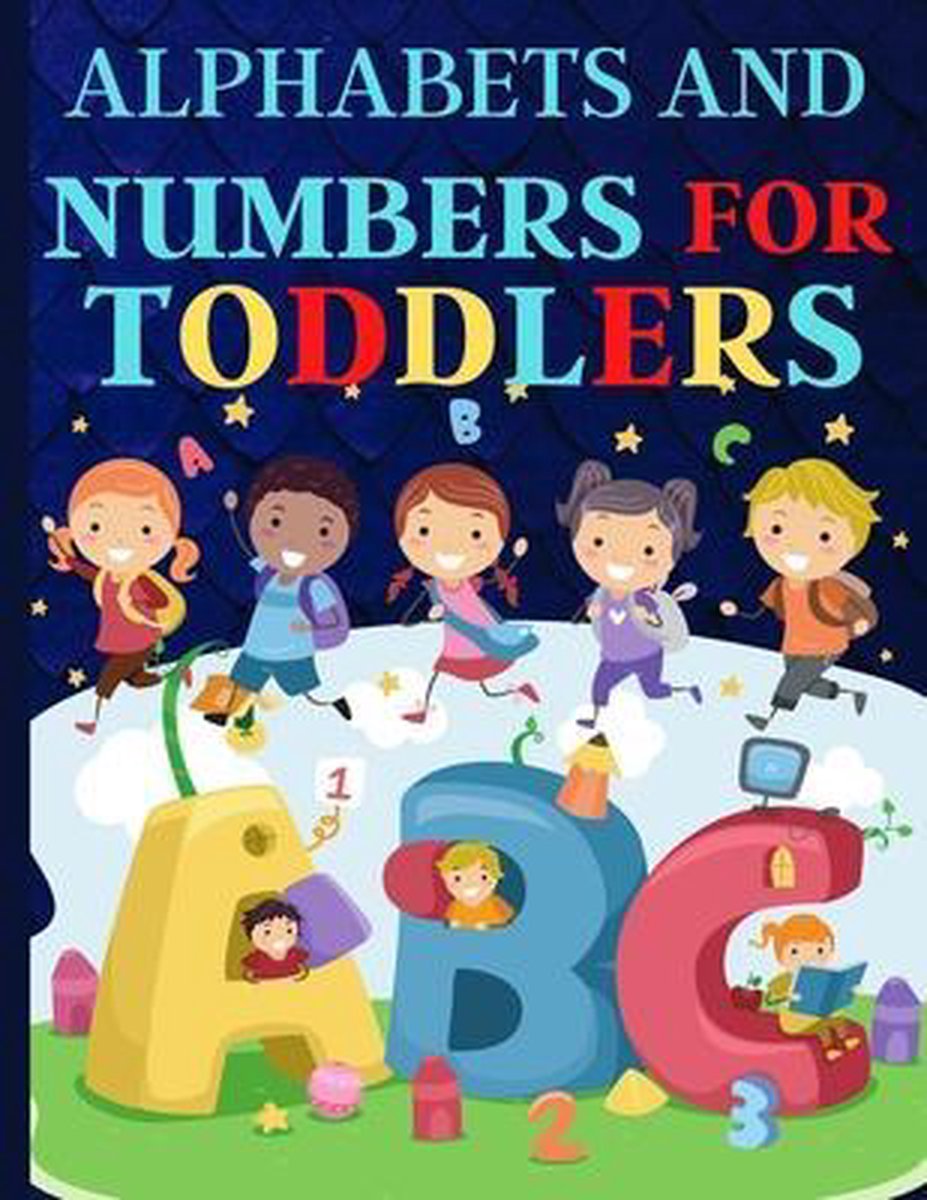 Alphabets And Numbers For Toddlers van Nora Artchan