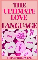 The Ultimate Love Language