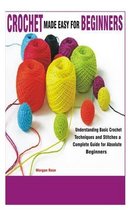 Crochet Made Easy for Beginners