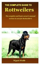 The Complete Guide to Rottweilers