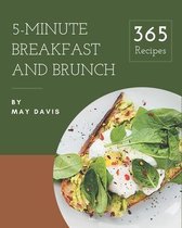 365 5-Minute Breakfast and Brunch Recipes