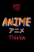 Anime Trivia