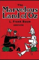 The Marvelous Land of Oz Annotated