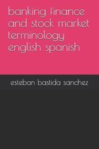 banking finance and stock market terminology english spanish