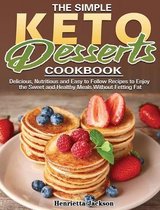 The Simple Keto Desserts Cookbook