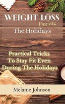 Weight Loss During The Holiday