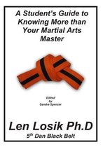 A Student's Guide to Knowing More Than Your Martial Arts Master