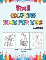 Snail Coloring Book for Kids Ages 4-8