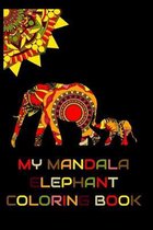 My Mandala Elephant Coloring Book