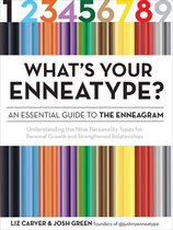 Enneatype in Your Life - What's Your Enneatype? An Essential Guide to the Enneagram