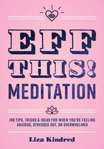 Live Well - Eff This! Meditation