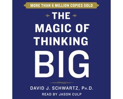 The Magic of Thinking Big