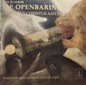 De Openbaring van Jezus Christus aan Johannes / CD / Jan Bonefaas / Oratorium voor alt - tenor - koor - orgel / Maartenskoor / Joke de Vin / Ludwig van Gijsegem