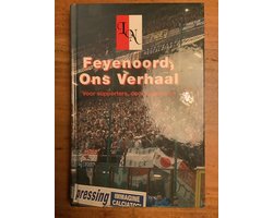 Feyenoord, ons verhaal