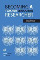 Critical Guides for Teacher Educators - Becoming a teacher education researcher