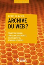 Encyclopédie numérique - Qu'est-ce qu'une archive du web ?