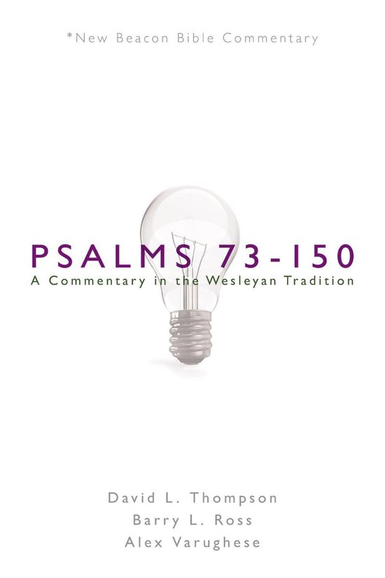 New Beacon Bible Commentary - NBBC, Psalms 73-150