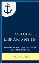Beta Phi Mu Scholars Series- Academic Librarianship