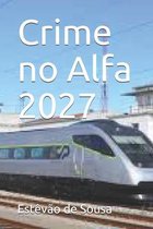 Crime no Alfa 2027