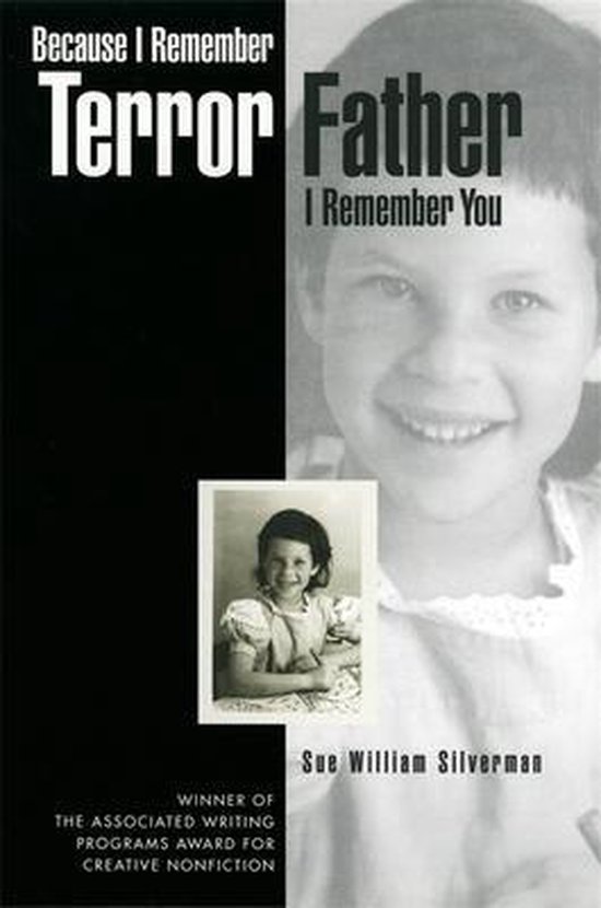 Boek cover Because I Remember Terror, Father, I Remember You van Sue William Silverman (Paperback)
