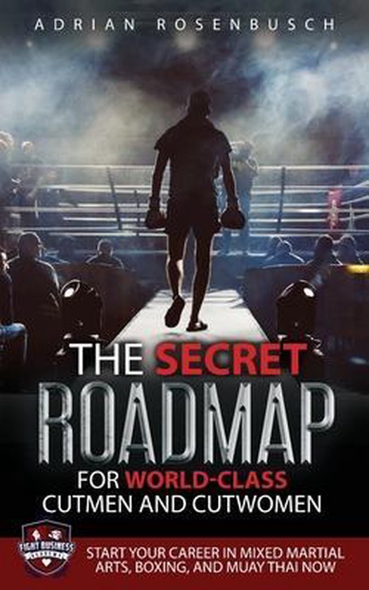 The Secret Roadmap for World-Class Cutmen and Cutwomen - cover
