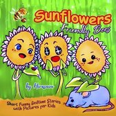 Sunflowers. Friendly Bees: Short Funny Bedtime Stories with Pictures for Kids