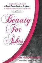 Kingdom Women Revealed A Book Compilation Project: Beauty For Ashes Isaiah 61