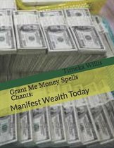 Grant Me Money Spells Chants: