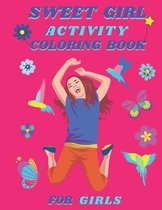 Sweet Girl Activity Coloring Book For Girls