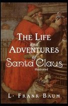 The Life and Adventures of Santa Claus Illustrated