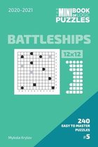 The Mini Book Of Logic Puzzles 2020-2021. Battleships 12x12 - 240 Easy To Master Puzzles. #5