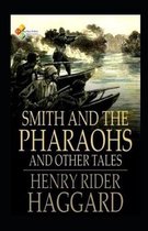 Smith and the Pharaohs, And Other Tales Illustrated