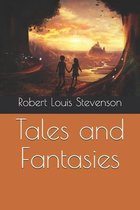 Tales and Fantasies