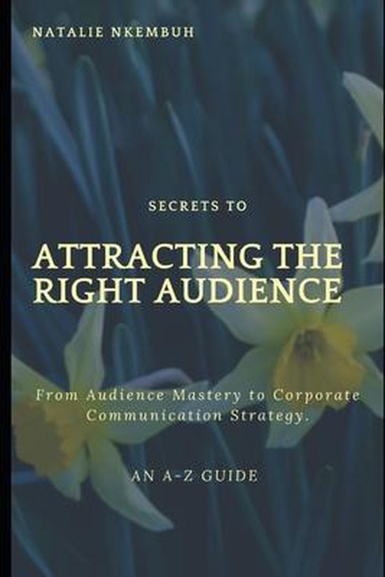 Secrets to Attracting the Right Audience - cover