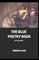 The Blue Poetry Book Annotated