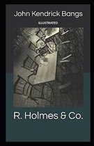 R. Holmes & Co. Illustrated