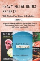 Heavy Metal Detox Secrets with Probotics and Gluten Free Meals