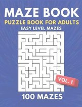 Maze Book Puzzle Book For Adults - 100 Easy Level Mazes
