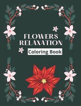 FLOWERS RELAXATION Coloring Book