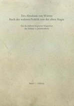 Des Abraham von Worms Buch der wahren Praktik von der alten Magie