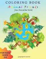 Coloring Book Animal Friends From Around the World: For Kids