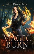 Shifting Fae Magic- Magic Burn