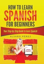 How to Learn Spanish for Beginners