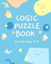 Logic Puzzle Book For Kids Ages 4-12