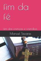 fim da fe