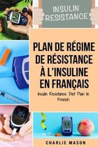 Plan de regime de resistance a l'insuline En francais/ Insulin Resistance Diet Plan In French