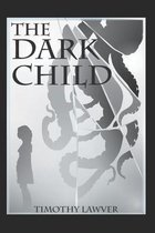 The Dark Child