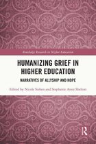 Routledge Research in Higher Education - Humanizing Grief in Higher Education